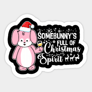 Somebunny's Full of Christmas Spirit Sticker